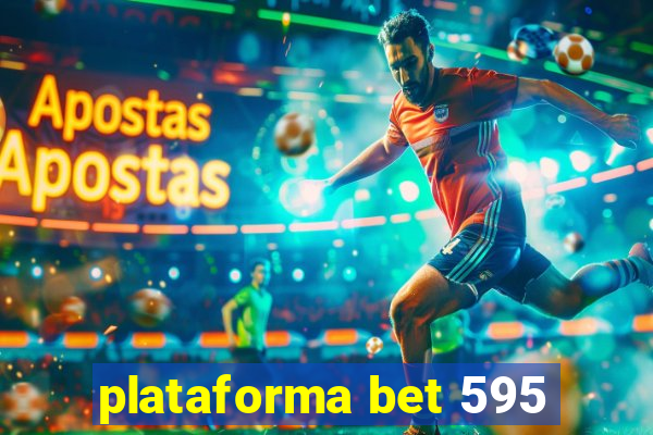 plataforma bet 595